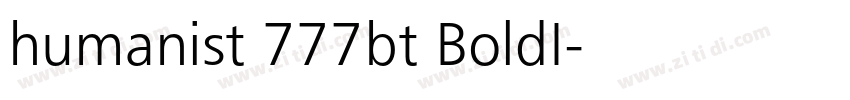 humanist 777bt BoldI字体转换 humanist 777bt BoldI字体转换